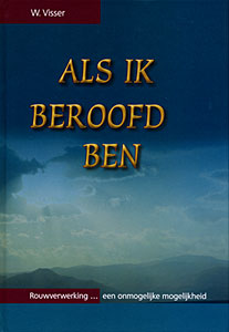 Als ik beroofd ben...