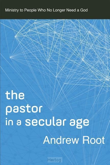 The Pastor in a Secular Age
