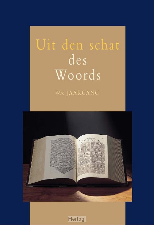 Uit den schat des Woords - 69e jaargang 2018