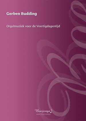 Orgelmuziek voor de Veertigdagentijd - Notenschrift